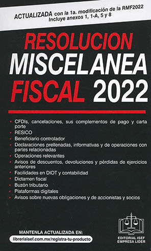 RESOLUCIÓN MISCELÁNEA FISCAL - 33.ª ED. 2022