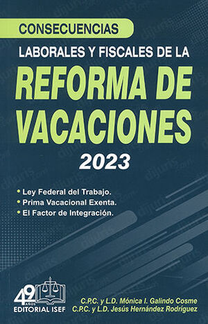 CONSECUENCIAS LABORALES Y FISCALES DE LA REFORMA DE VACACIONES - 1.ª ED. 2023
