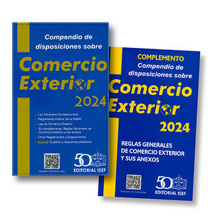COMPENDIO DE DISPOSICIONES SOBRE COMERCIO EXTERIOR Y COMPLEMENTO - 84.ª ED. ACTUALIZADA AL 19 DE ENERO 2024  (2 TOMOS)