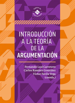 INTRODUCCIÓN A LA TEORÍA DE LA ARGUMENTACIÓN - 1.ª ED. 2018