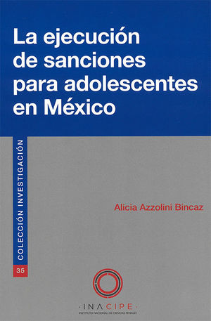 EJECUCIÓN DE SANCIONES PARA ADOLESCENTES EN MÉXICO, LA