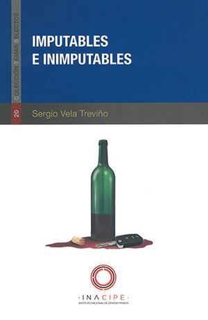 IMPUTABLES E INIMPUTABLES - 1.ª ED. 2020