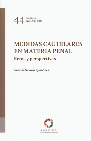 MEDIDAS CAUTELARES EN MATERIA PENAL - RETOS Y PERSPECTIVAS