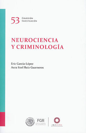 NEUROCIENCIA Y CRIMINOLOGÍA - 1.ª ED. 2023
