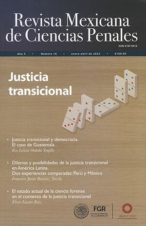 REVISTA MEXICANA DE CIENCIAS PENALES NÚM. 16 (ENERO-ABRIL 2022) JUSTICIA TRANSICIONAL