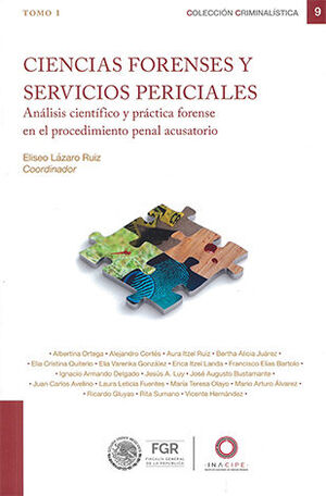CIENCIAS FORENSES Y SERVICIOS PERICIALES / TOMO 1 - 1.ª ED. 2024