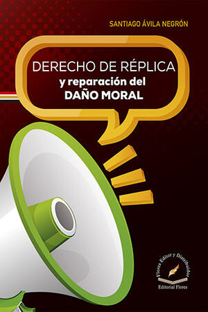 DERECHO DE RÉPLICA Y REPARACIÓN DEL DAÑO MORAL