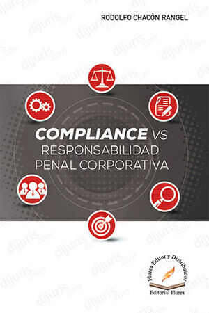 COMPLIANCE VS RESPONSABILIDAD PENAL CORPORATIVA - 1.ª ED. 2023