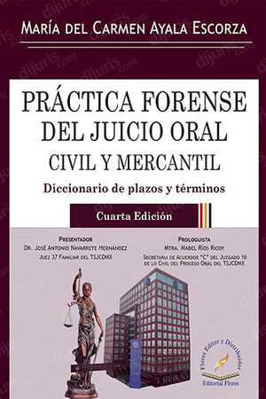 PRÁCTICA FORENSE DEL JUICIO ORAL CIVIL Y MERCANTIL  -  4.ª ED. 2023
