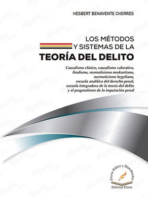 MÉTODOS Y SISTEMAS DE LA TEORÍA DEL DELITO, LOS - 1.ª ED. 2023