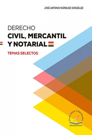 DERECHO CIVIL, MERCANTIL Y NOTARIAL - 1.ª ED. 2024