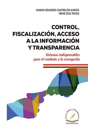 CONTROL, FISCALIZACIÓN, ACCESO A LA INFORMACIÓN Y TRANSPARENCIA - 1.ª ED. 2023