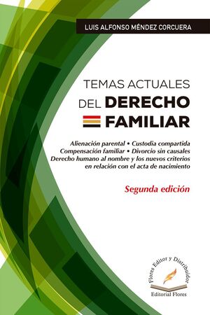 TEMAS ACTUALES DEL DERECHO FAMILIAR - 2.ª ED. 2023