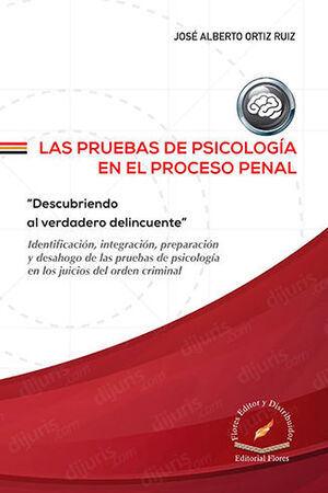 PRUEBAS DE PSICOLOGÍA EN EL PROCESO PENAL, LAS - 1.ª ED. 2023