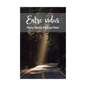 ENTRE VIDAS - 1.ª ED. 2023