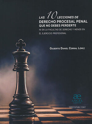 10 LECCIONES DE DERECHO PROCESAL PENAL QUE NO DEBES PERDERTE, LAS - 1.ª ED. 2024