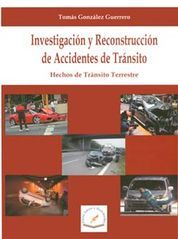 INVESTIGACIÓN Y RECONSTRUCCIÓN DE ACCIDENTES DE TRANSITO