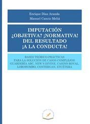 IMPUTACION OBJETIVA NORMATIVA DEL RESULTADO A LA CONDUCTA