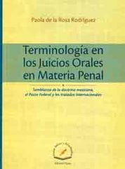 TERMINOLOGIA EN LOS JUICIOS ORALES EN MATERIA PENAL