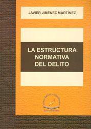 ESTRUCTURA NORMATIVA DEL DELITO, LA