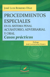 PROCEDIMIENTOS ESPECIALES, EN EL SISTEMA PENAL ACUSATORIO, ADVERSARIAL Y ORAL