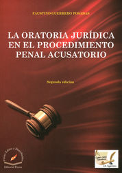 ORATORIA JURÍDICA EN EL PROCEDIMIENTO PENAL ACUSATORIO - 3.ª ED. 2014