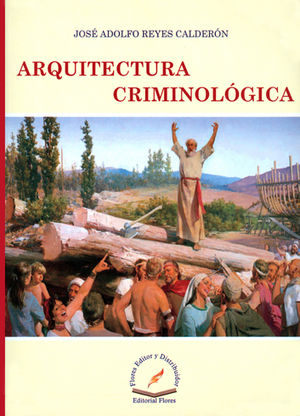 ARQUITECTURA CRIMINOLÓGICA