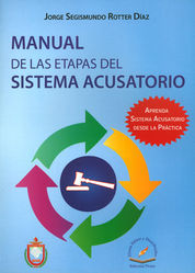 MANUAL DE LAS ETAPAS DEL SISTEMA ACUSATORIO - 1.ª ED. 2015