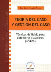 TEORÍA DEL CASO Y GESTIÓN DEL CASO