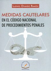 MEDIDAS CAUTELARES EN EL CÓDIGO NACIONAL DE PROCEDIMIENTOS PENALES