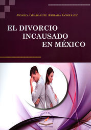 DIVORCIO INCAUSADO EN MÉXICO, EL