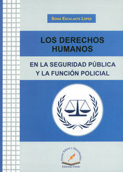 DERECHOS HUMANOS EN LA SEGURIDAD PUBLICA Y LA FUNCION POLICIAL