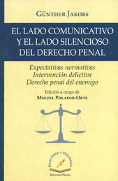 LADO COMUNICATIVO Y EL LADO SILENCIOSO DEL DERECHO PENAL, EL