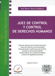 JUEZ DE CONTROL Y CONTROL DE DERECHOS HUMANOS SEGUNDA EDICION