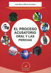 PROCESO ACUSATORIO ORAL Y LAS PERICIAS, EL