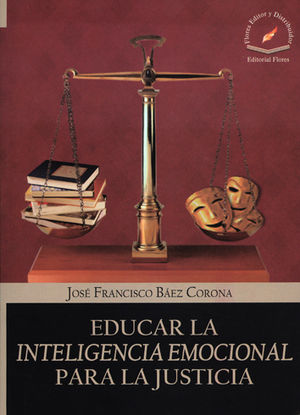 EDUCAR LA INTELIGENCIA EMOCIONAL PARA LA JUSTICIA