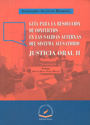 GUIA PARA LA RESOLUCION DE CONFLICTOS EN LAS SALIDAS ALTERNAS DEL SISTEMA ACUSATORIO