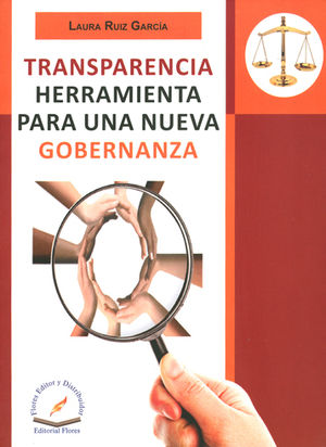 TRANSPARENCIA HERRAMIENTA PARA UNA NUEVA GOBERNANZA