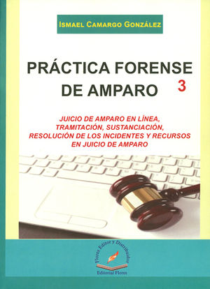 PRACTICA FORENSE DE AMPARO 3 - 1.ª ED. 2016