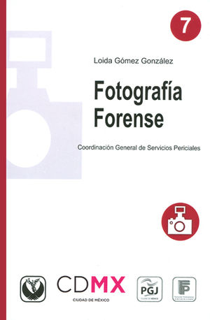 FOTOGRAFÍA FORENSE - TOMO 7 - 1.ª ED. 2016