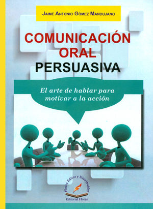 COMUNICACIÓN ORAL PERSUASIVA