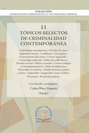 TÓPICOS SELECTOS DE CRIMINALIDAD CONTEMPORÁNEA VOL. 11