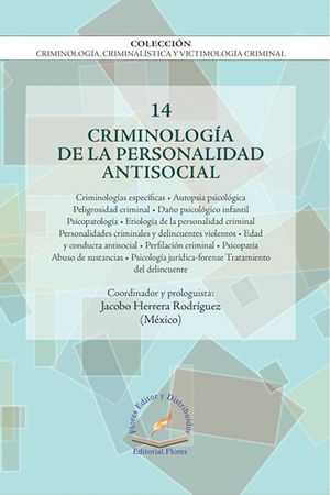 CRIMINOLOGÍA DE LA PERSONALIDAD ANTISOCIAL VOL. 14