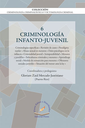 CRIMINOLOGIA INFANTO - JUVENIL  VOL.6