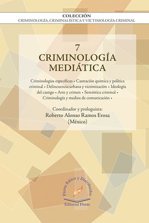 CRIMINOLOGÍA MEDIÁTICA VOL.7