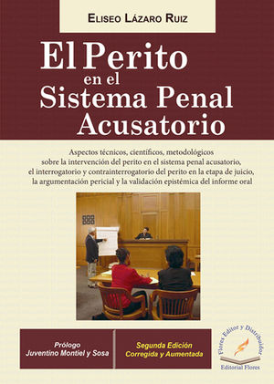 PERITO EN EL SISTEMA PENAL ACUSATORIO, EL -  2.ª ED. 2017