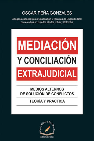 MEDIACIÓN Y CONCILIACIÓN EXTRAJUDICIAL - 1.ª ED. 2017, 1.ª REIMP. 2019