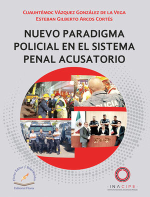 NUEVO PARADIGMA POLICIAL EN EL SISTEMA PENAL ACUSATORIO