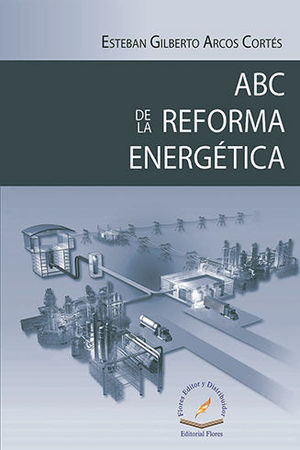 ABC DE LA REFORMA ENERGÉTICA