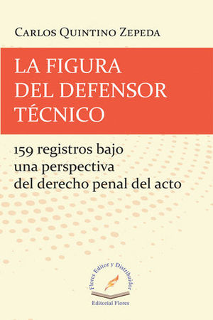 FIGURA DEL DEFENSOR TÉCNICO, LA